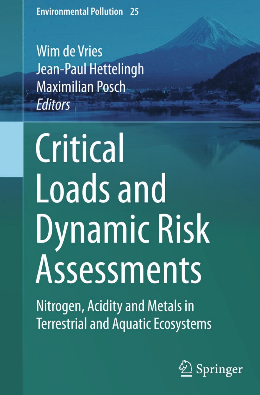 Critical Loads and Dynamic Risk Assessments Nitrogen, Acidity and Metals in Terrestrial and Aquatic Ecosystems 