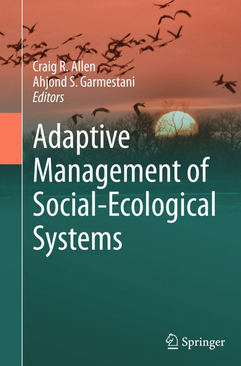 Adaptive Management of Social-Ecological Systems 