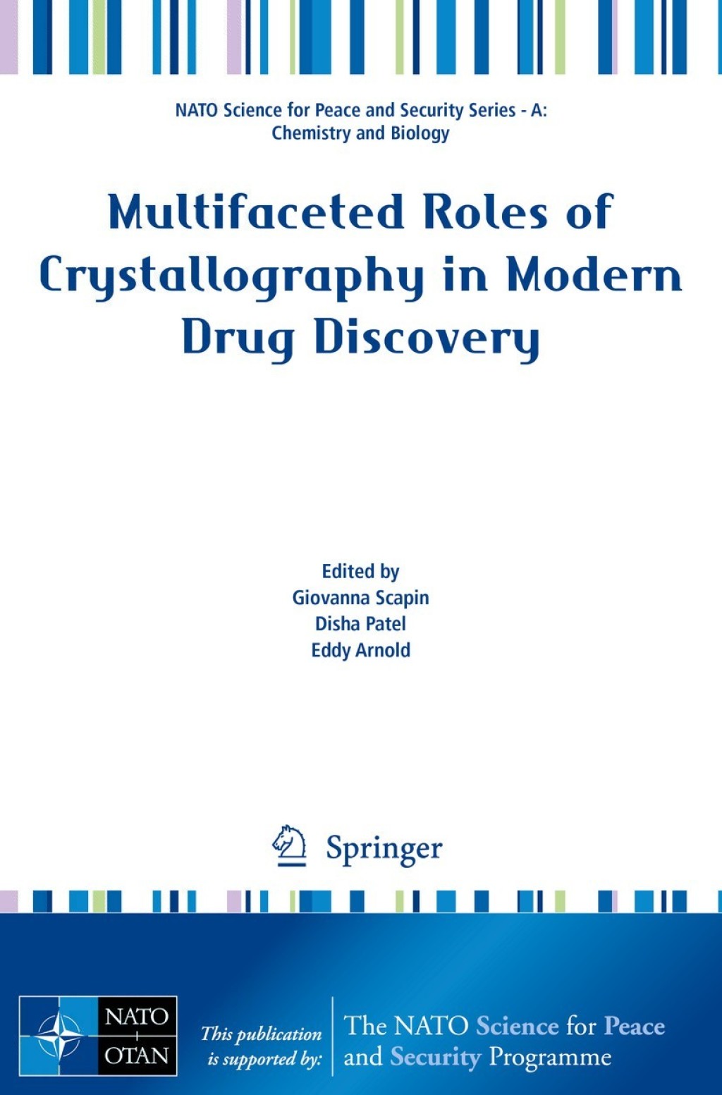 Multifaceted Roles of Crystallography in Modern Drug Discovery 