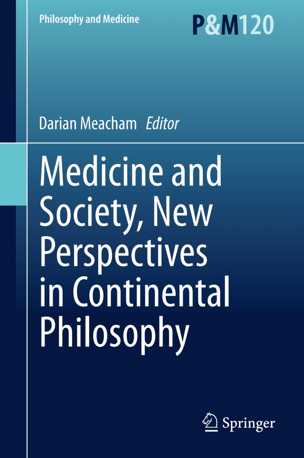 Medicine and Society, New Perspectives in Continental Philosophy 