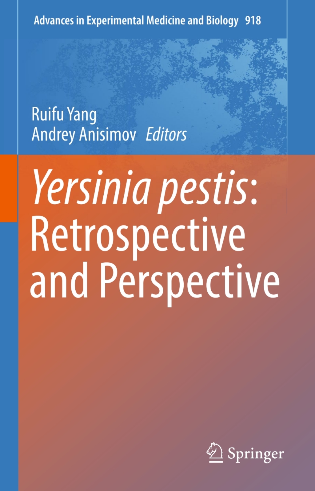 Yersinia pestis: Retrospective and Perspective 