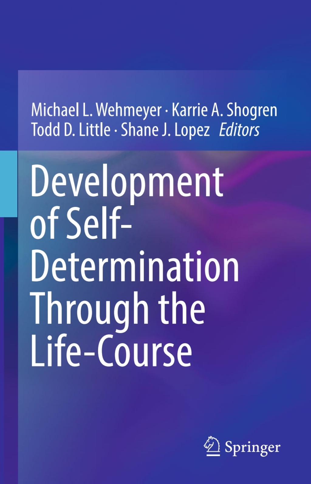 Development of Self-Determination Through the Life-Course 