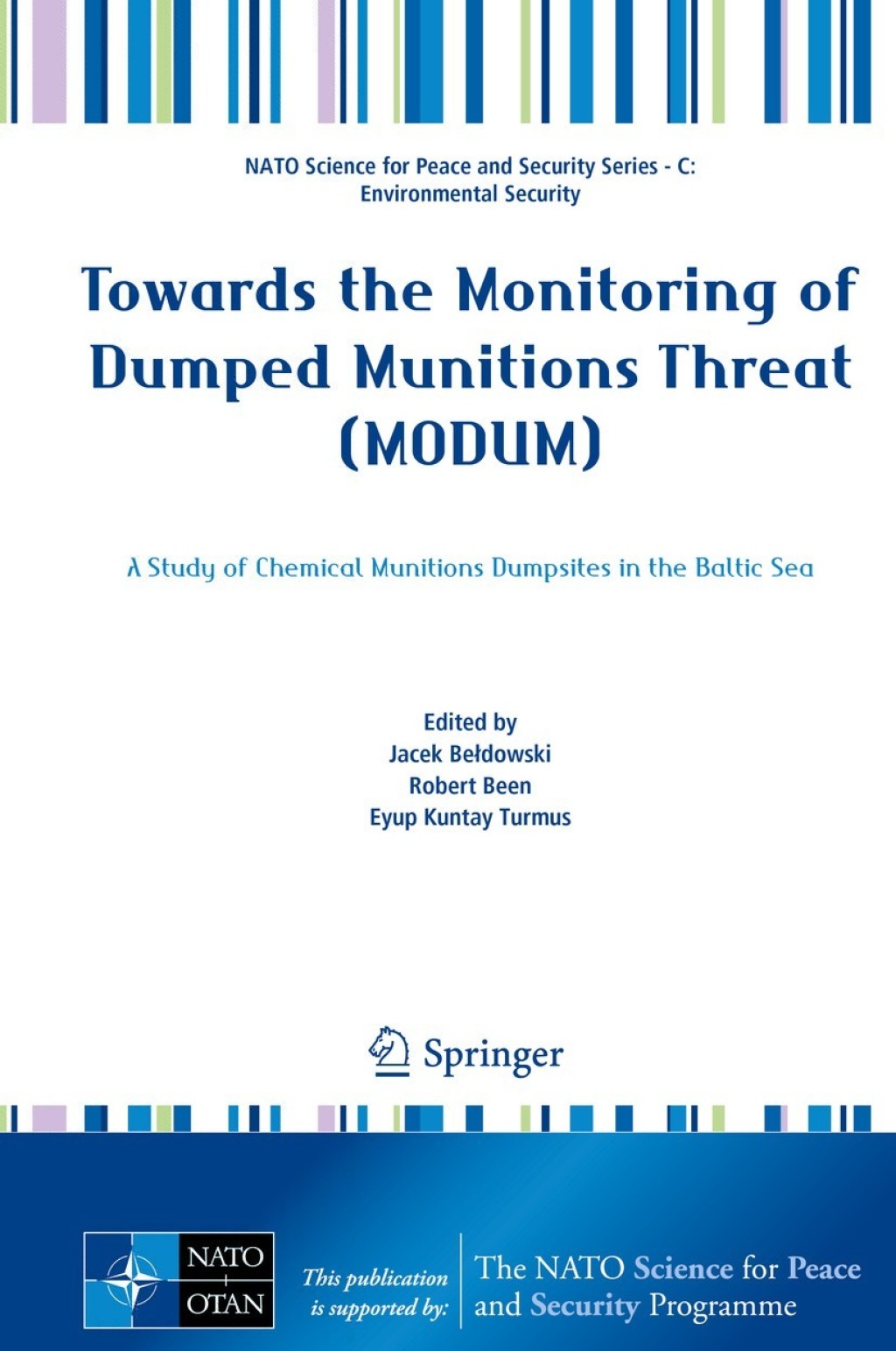 Towards the Monitoring of Dumped Munitions Threat (MODUM) A Study of Chemical Munitions Dumpsites in the Baltic Sea 