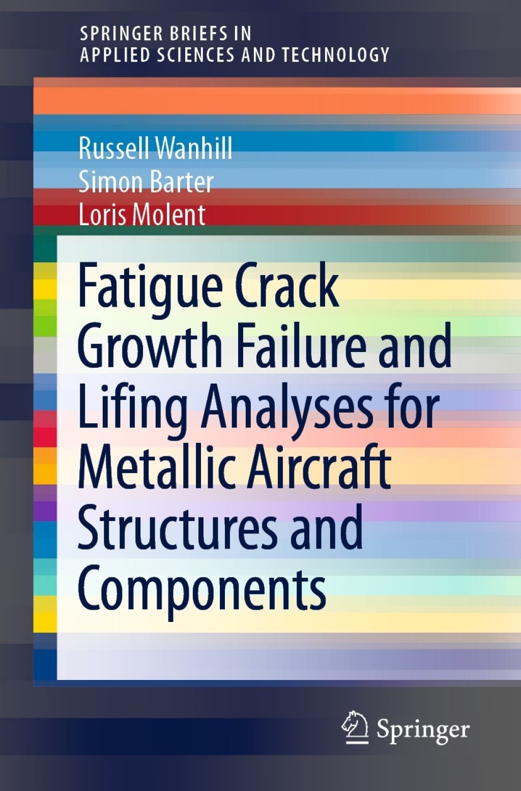 Fatigue Crack Growth Failure and Lifing Analyses for Metallic Aircraft Structures and Components 
