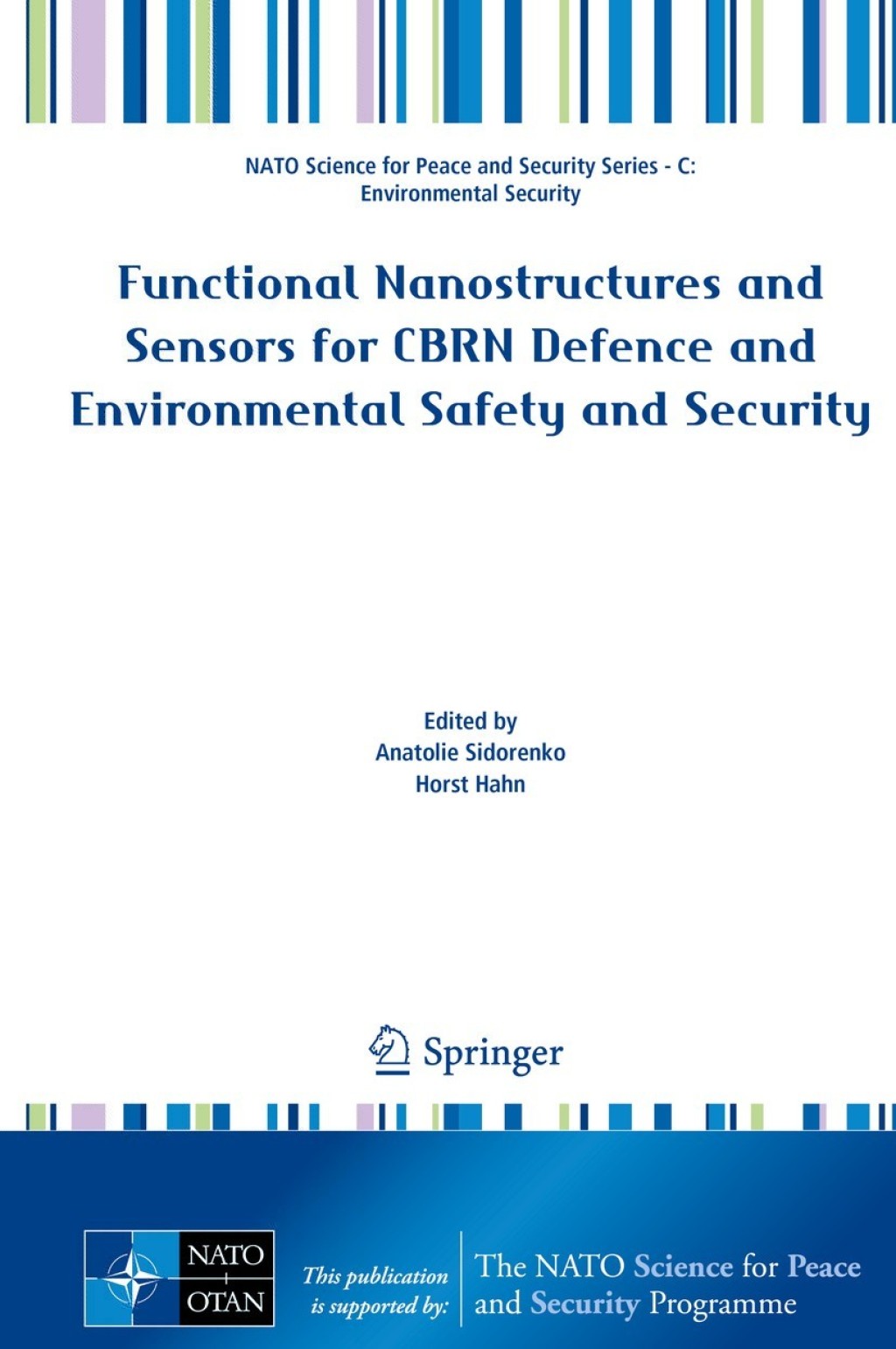 Functional Nanostructures and Sensors for CBRN Defence and Environmental Safety and Security 1st Edition