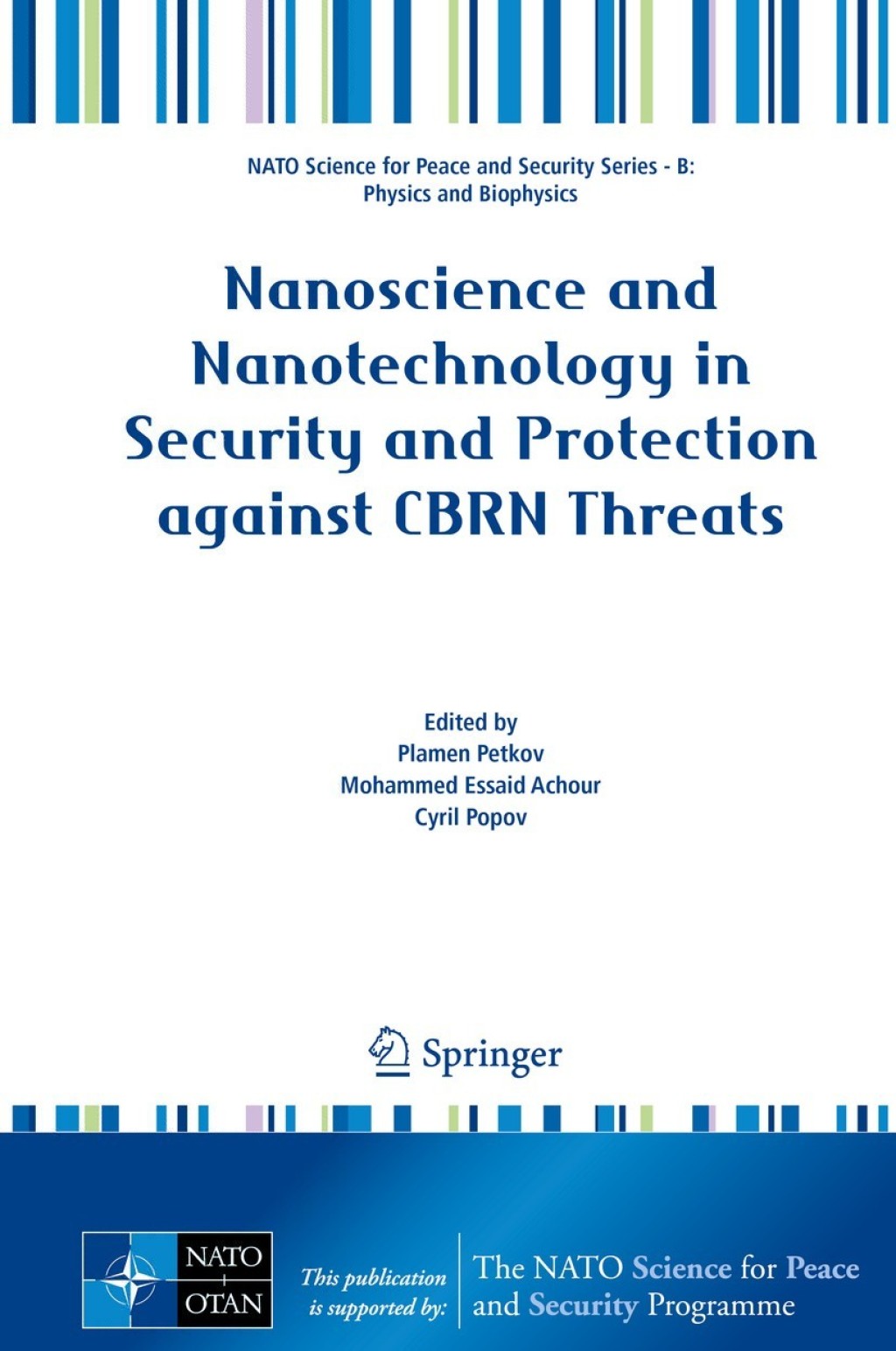 Nanoscience and Nanotechnology in Security and Protection against CBRN Threats 1st Edition