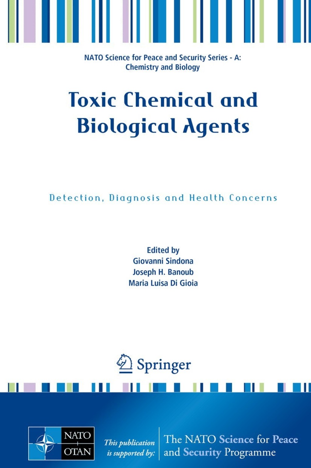 Toxic Chemical and Biological Agents Detection, Diagnosis and Health Concerns 1st Edition