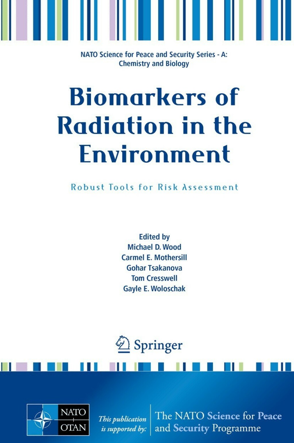 Biomarkers of Radiation in the Environment Robust Tools for Risk Assessment 