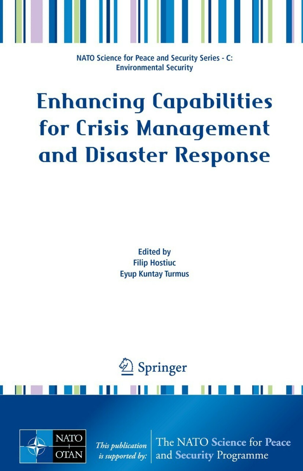 Enhancing Capabilities for Crisis Management and Disaster Response 