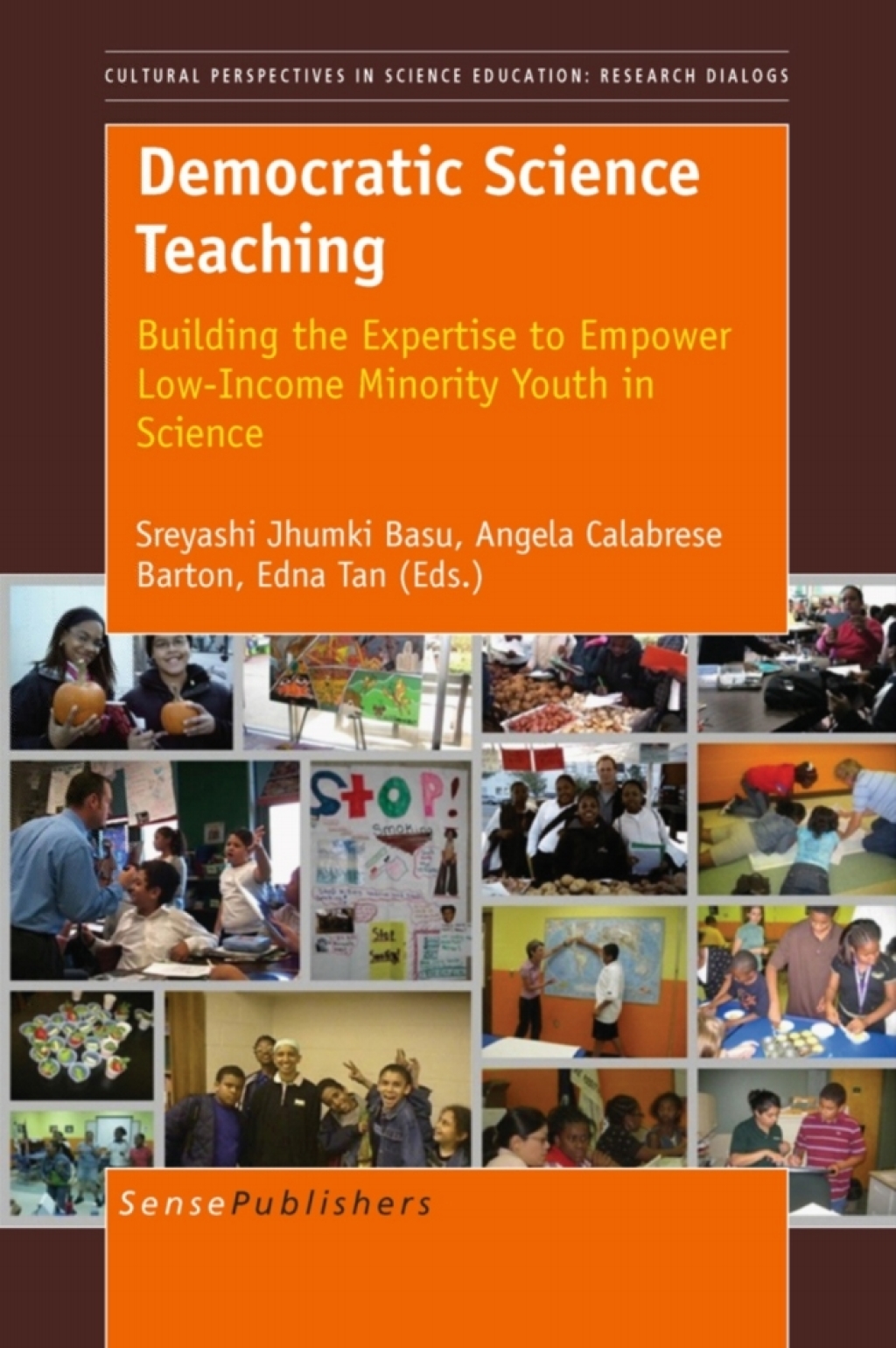 Democratic Science Teaching: Building the Expertise to Empower Low-Income Minority Youth in Science 1st Edition