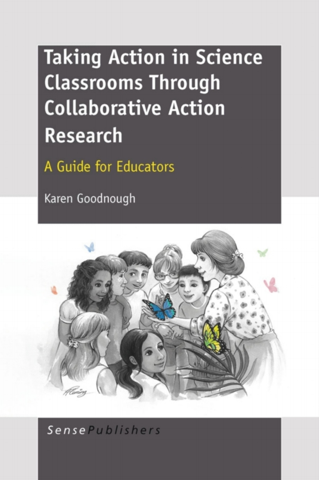 TAKING ACTION IN SCIENCE CLASSROOMS THROUGH COLLABORATIVE ACTION RESEARCH 
