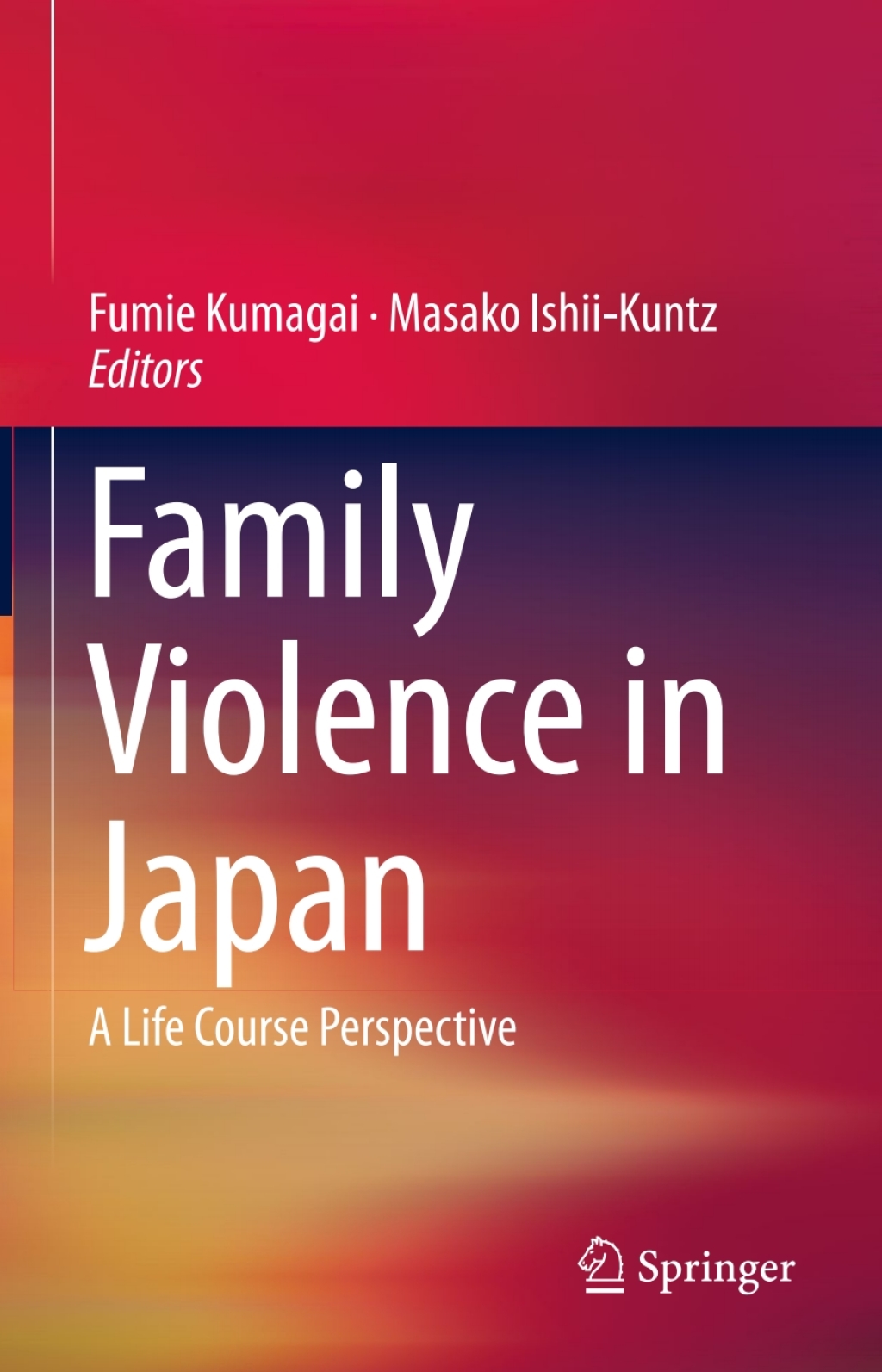 Family Violence in Japan A Life Course Perspective 