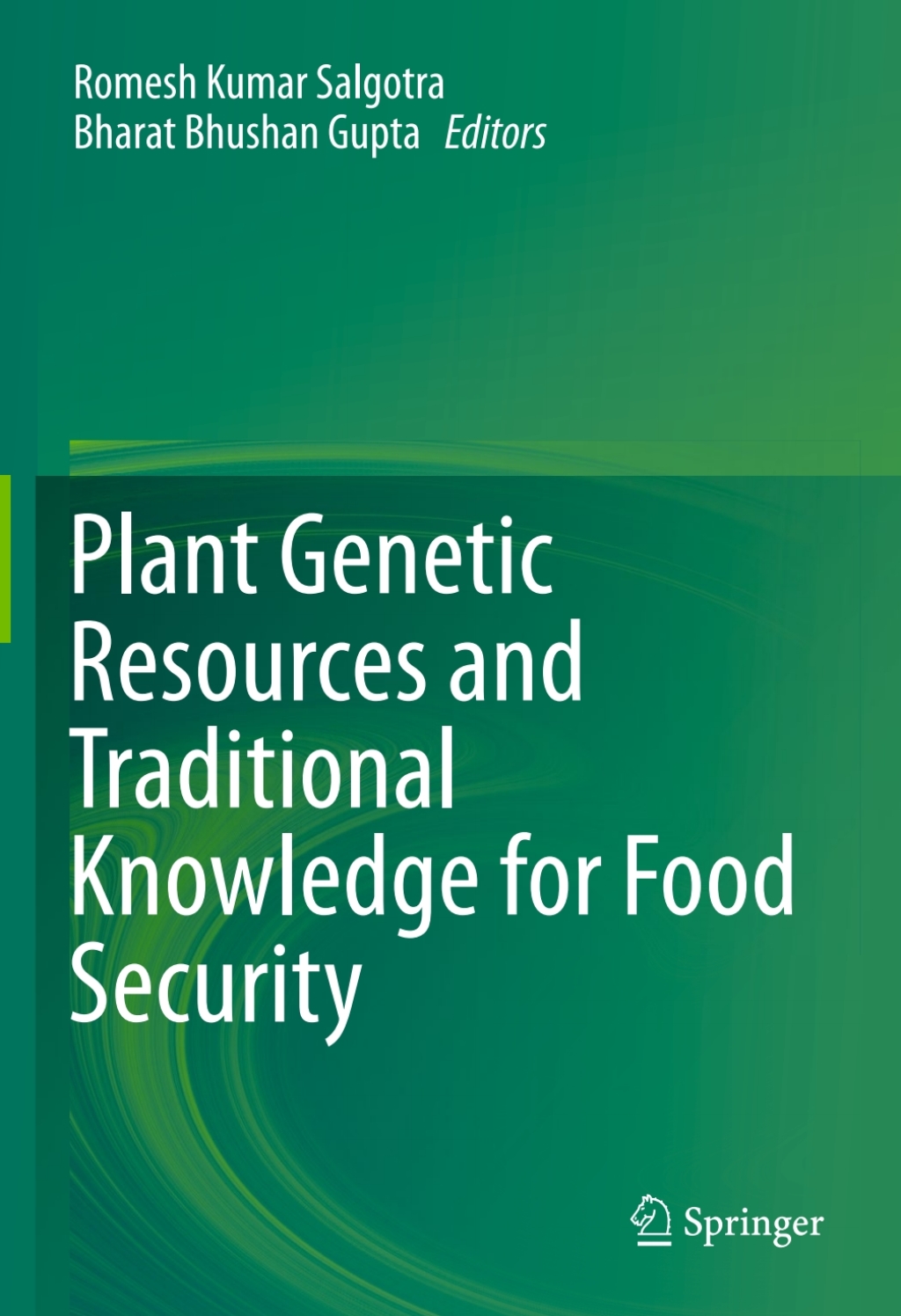 Plant Genetic Resources and Traditional Knowledge for Food Security 
