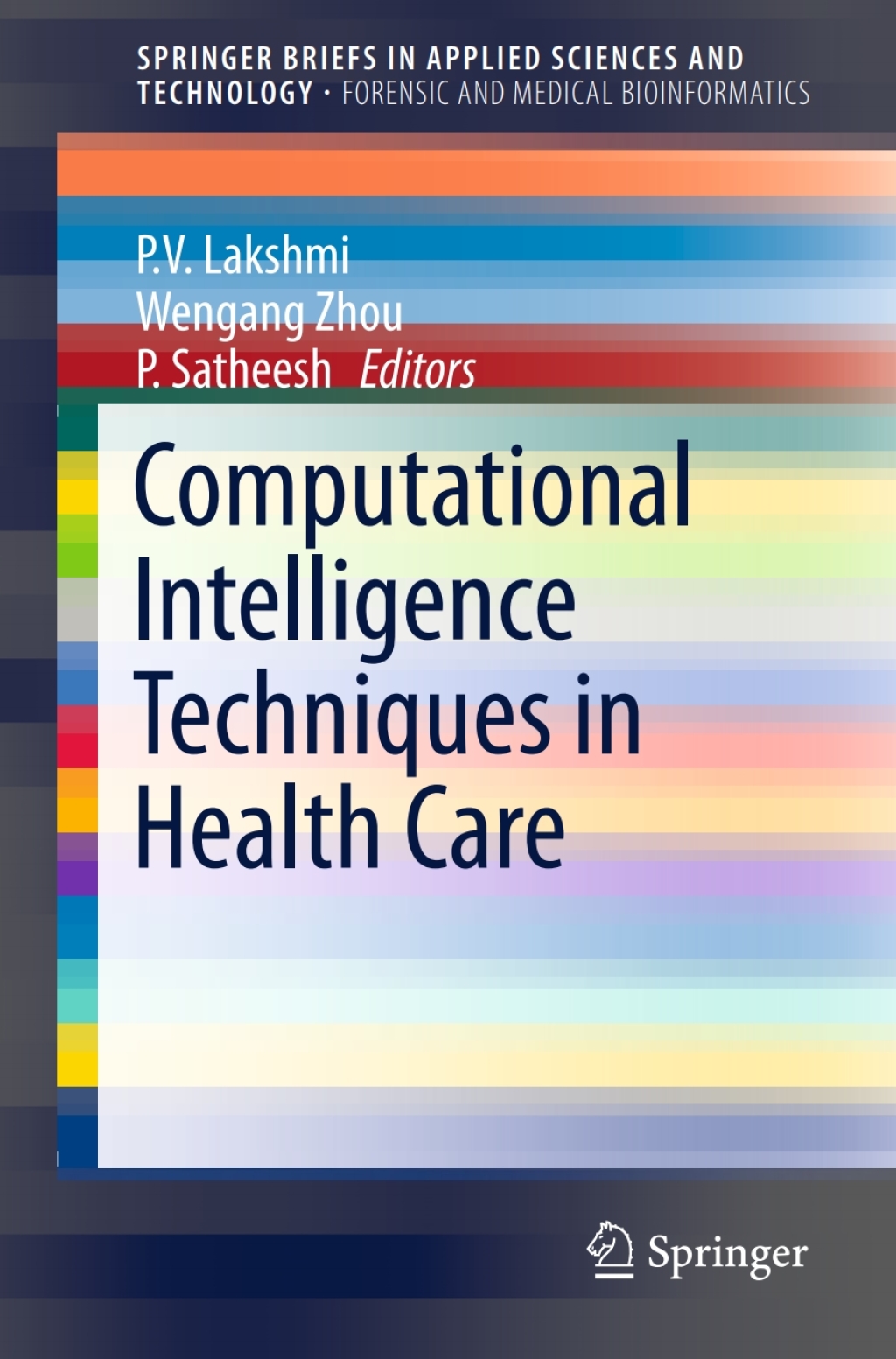 Computational Intelligence Techniques in Health Care 