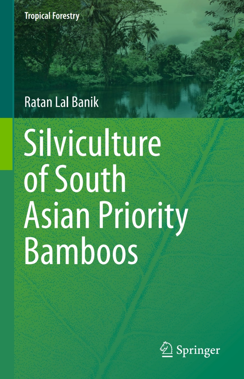 Silviculture of South Asian Priority Bamboos 