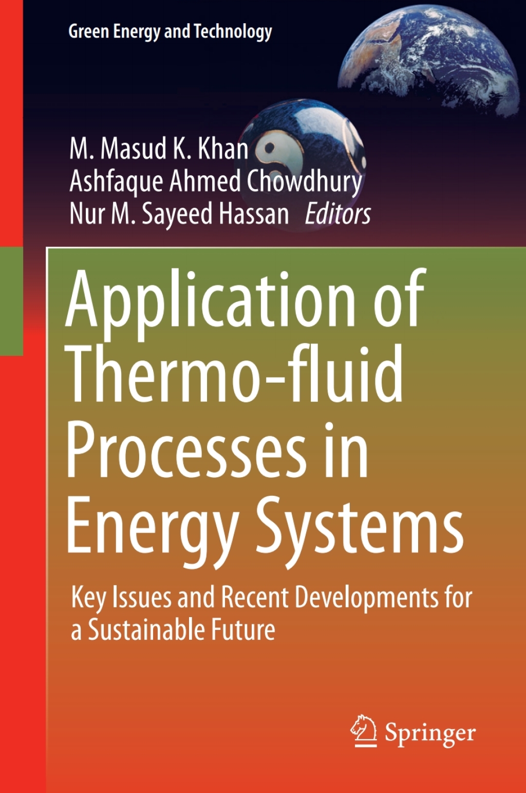 Application of Thermo-fluid Processes in Energy Systems Key Issues and Recent Developments for a Sustainable Future 