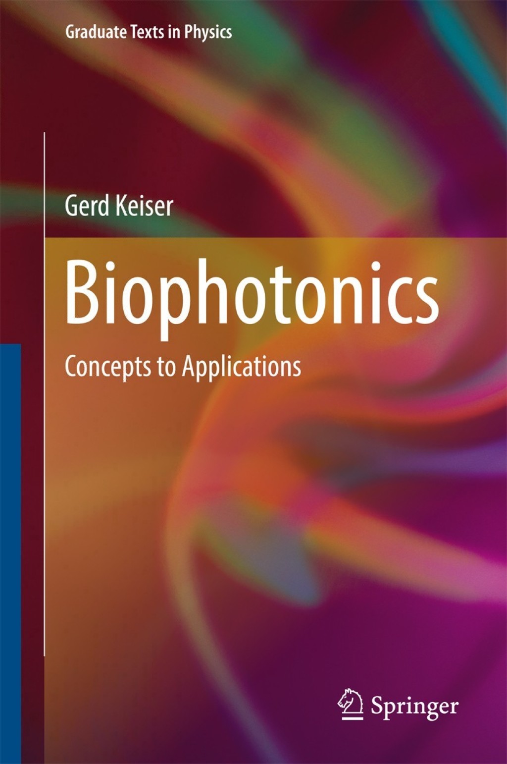 Biophotonics Concepts to Applications 
