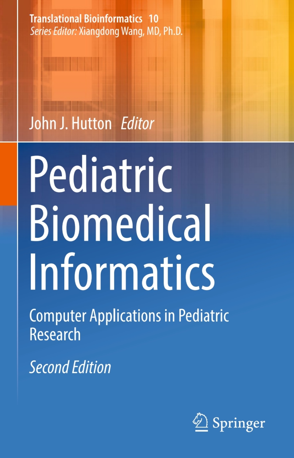 Pediatric Biomedical Informatics Computer Applications in Pediatric Research 2nd Edition