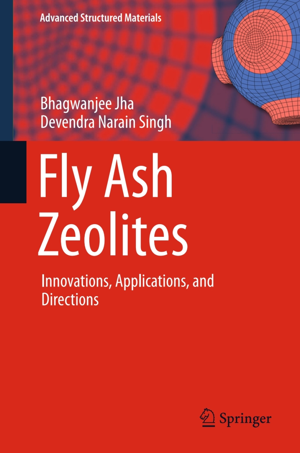 Fly Ash Zeolites Innovations, Applications, and Directions 