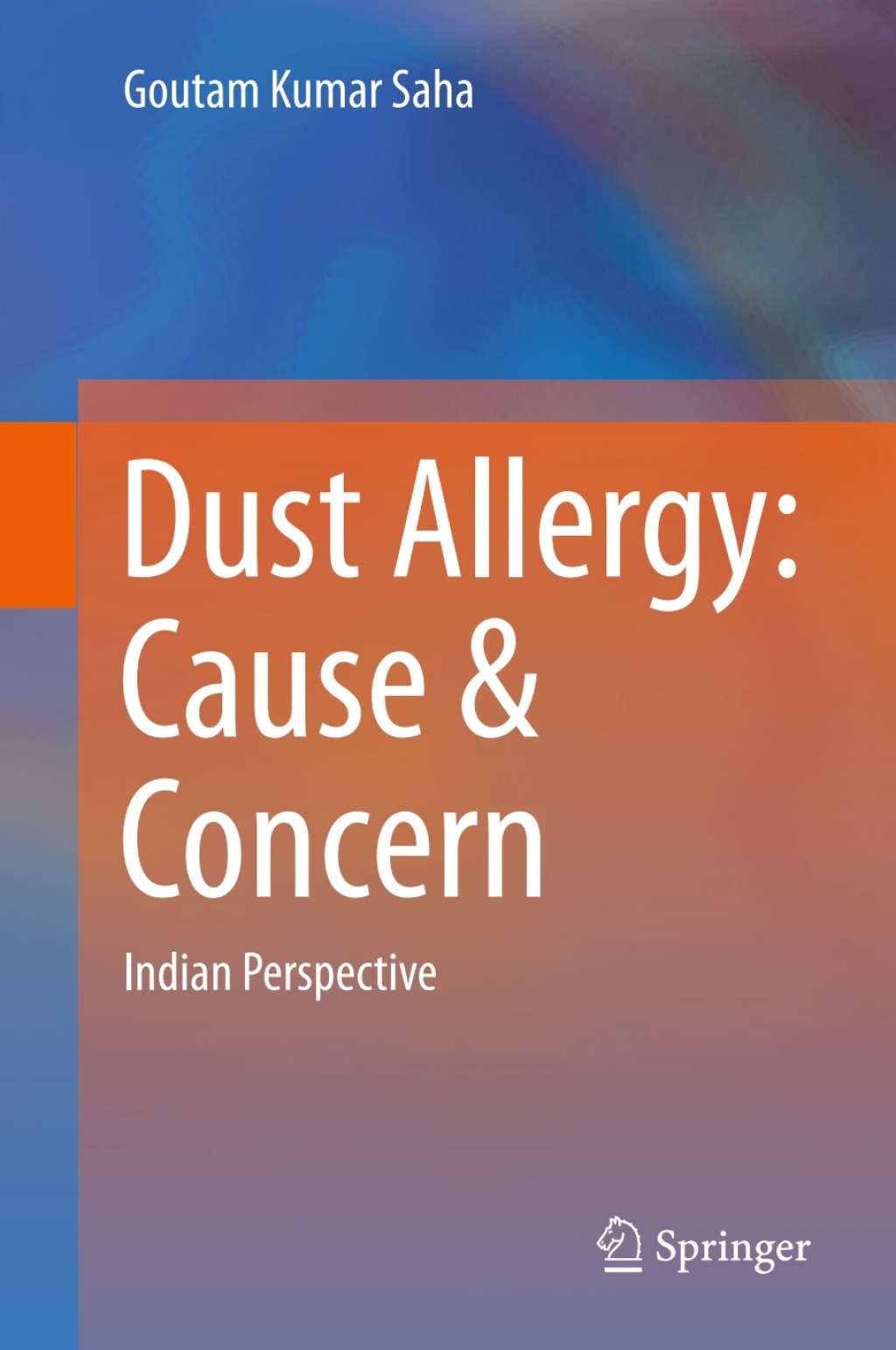 Dust Allergy: Cause & Concern Indian Perspective 
