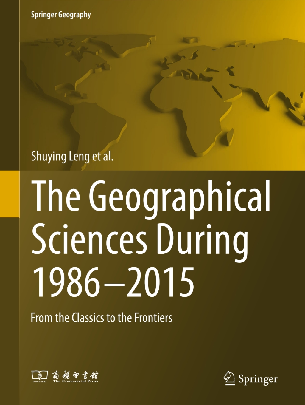 The Geographical Sciences During 1986Ã¢â‚¬â€2015 From the Classics To the Frontiers 