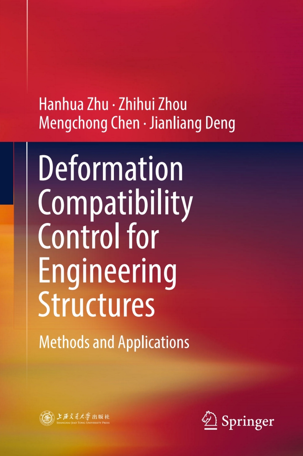 Deformation Compatibility Control for Engineering Structures Methods and Applications 
