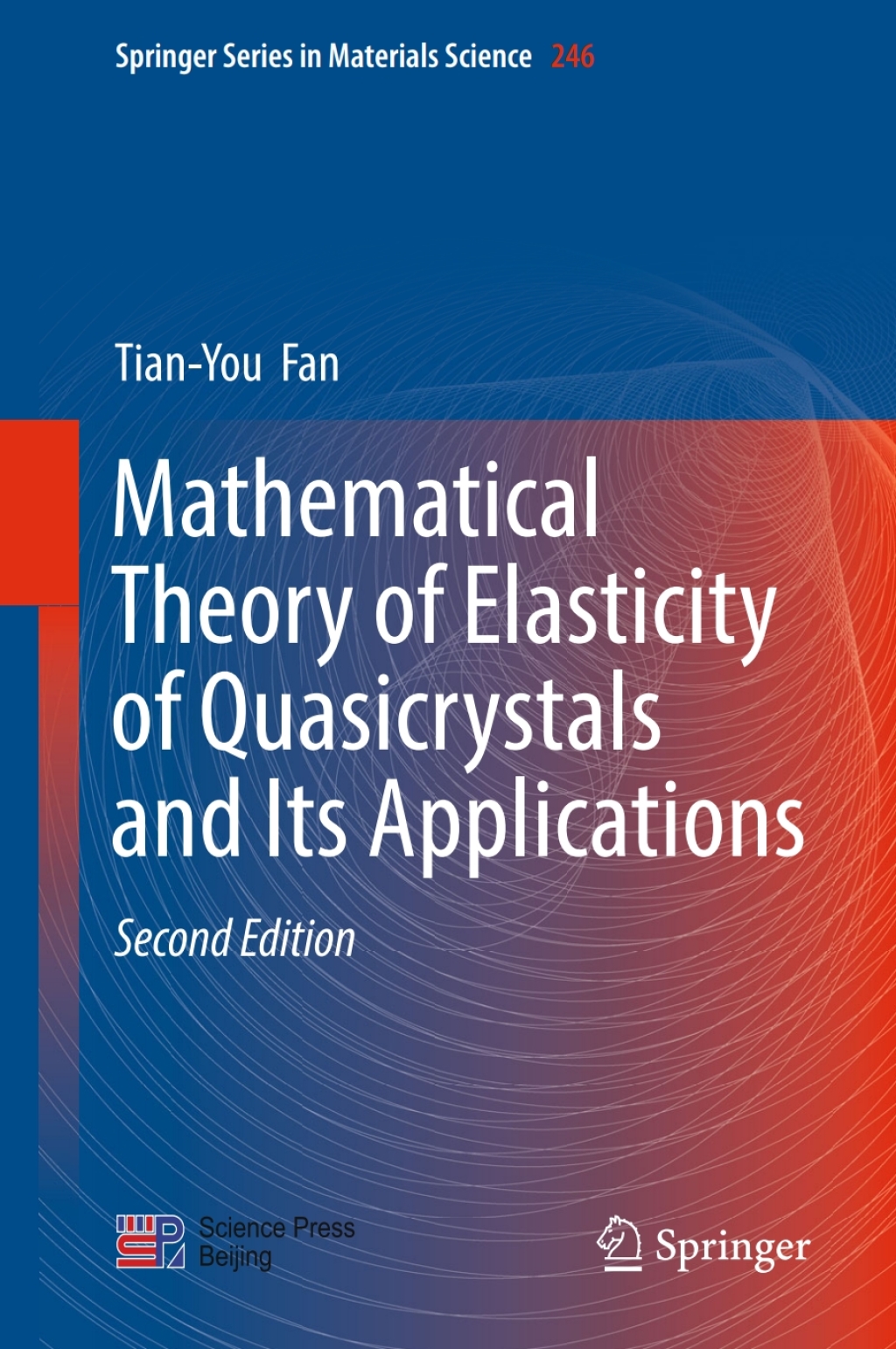 Mathematical Theory of Elasticity of Quasicrystals and Its Applications 2nd Edition