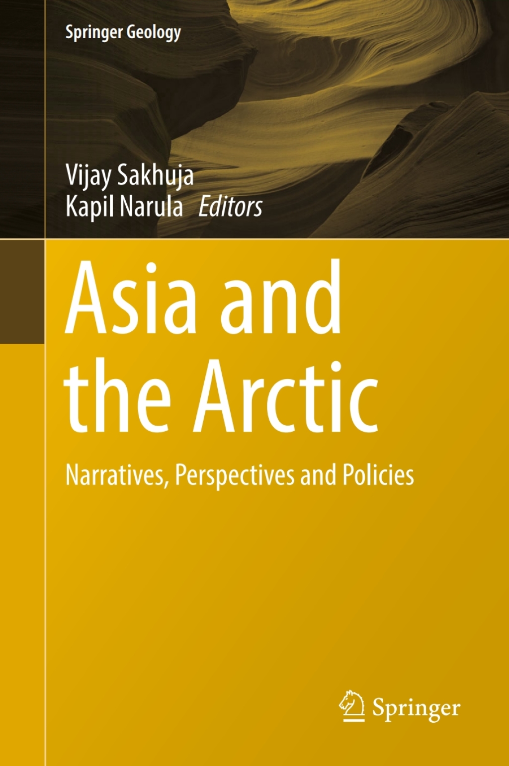 Asia and the Arctic Narratives, Perspectives and Policies 