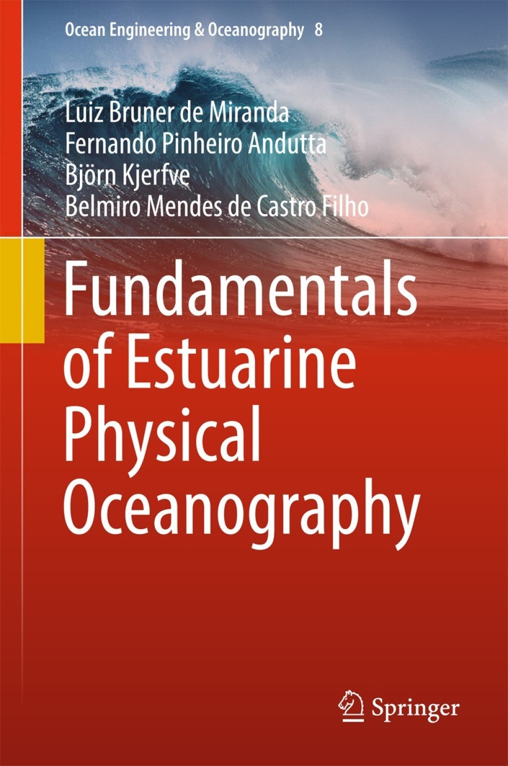 Fundamentals of Estuarine Physical Oceanography 