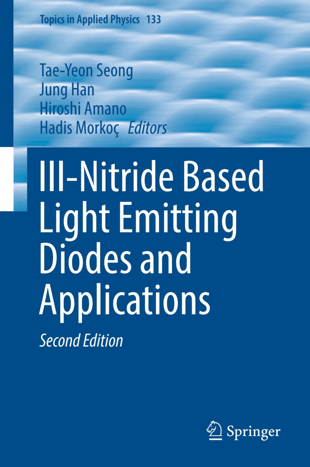 III-Nitride Based Light Emitting Diodes and Applications 2nd Edition
