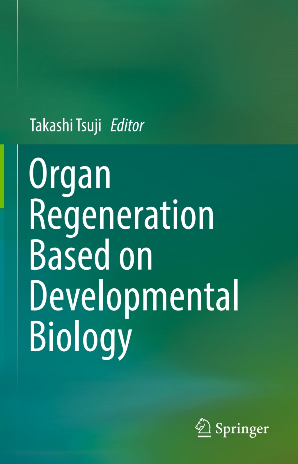 Organ Regeneration Based on Developmental Biology 