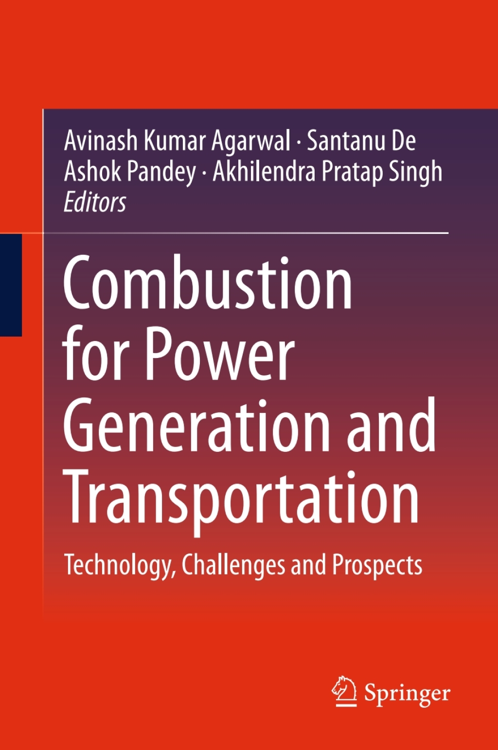 Combustion for Power Generation and Transportation Technology, Challenges and Prospects 