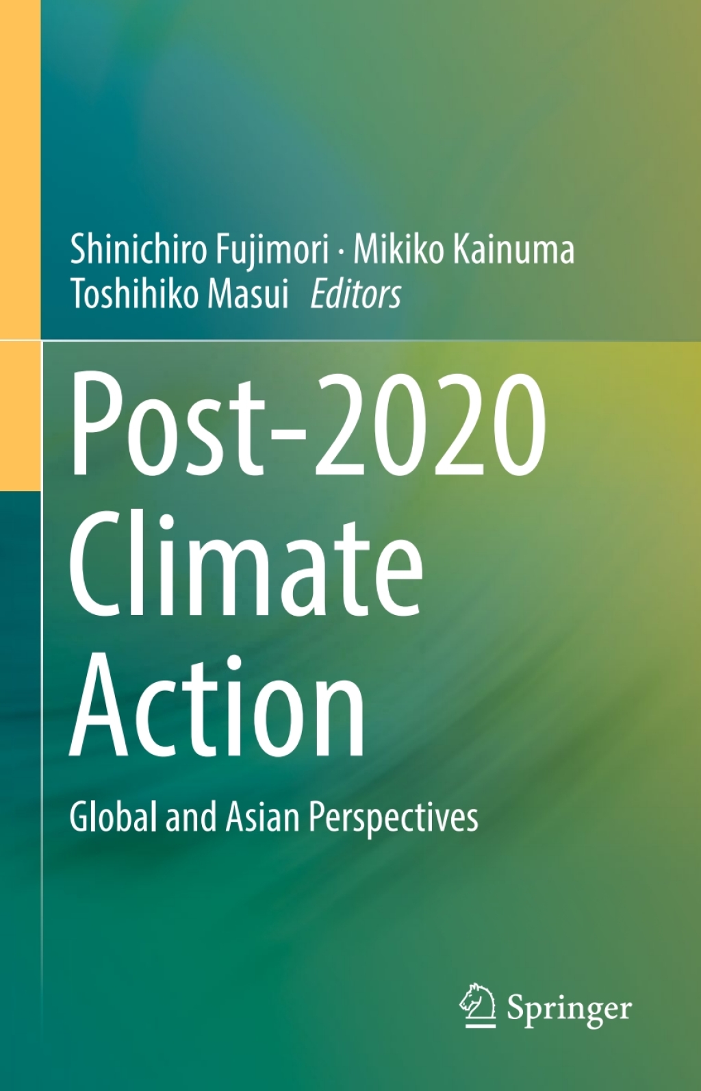 Post-2020 Climate Action Global and Asian Perspectives 