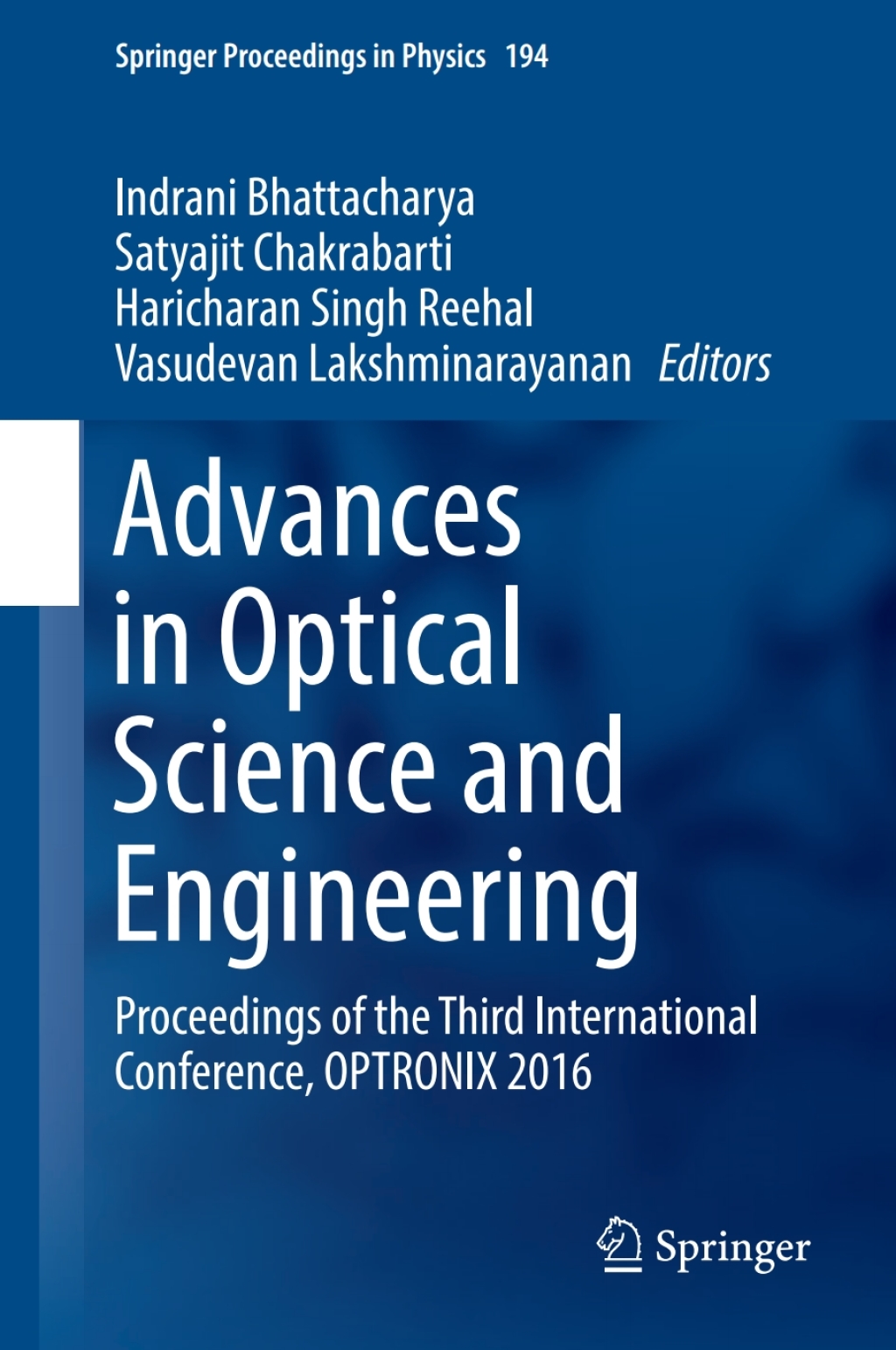 Advances in Optical Science and Engineering Proceedings of the Third International Conference, OPTRONIX 2016 