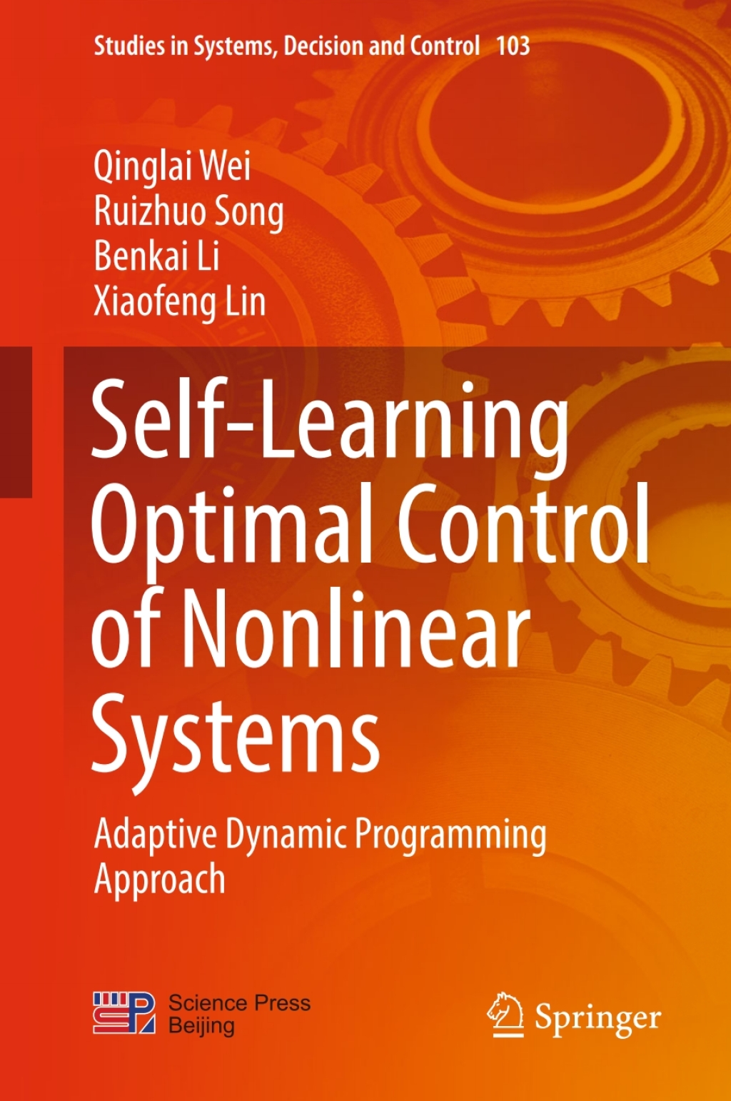 Self-Learning Optimal Control of Nonlinear Systems Adaptive Dynamic Programming Approach 