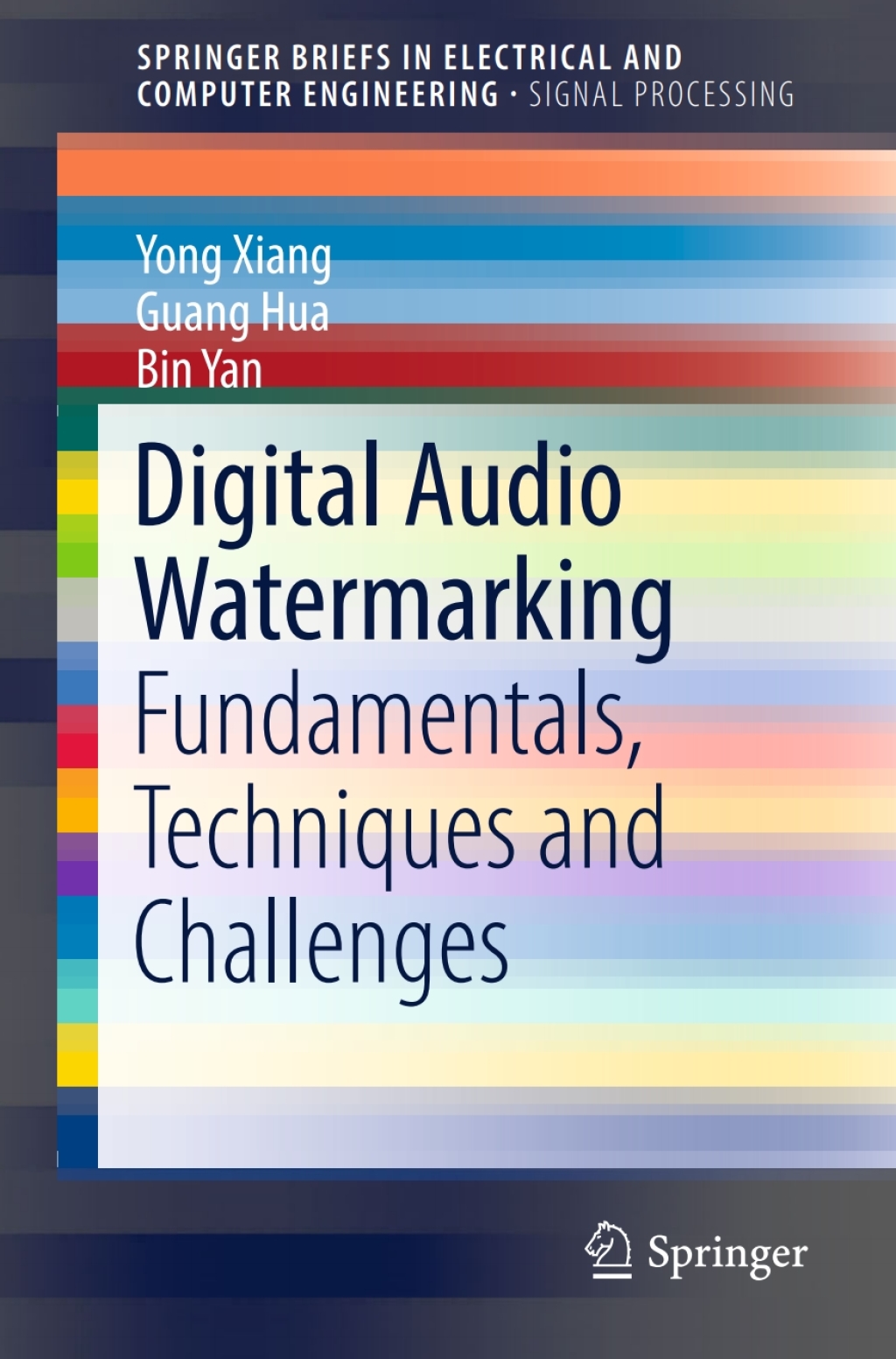 Digital Audio Watermarking Fundamentals, Techniques and Challenges 
