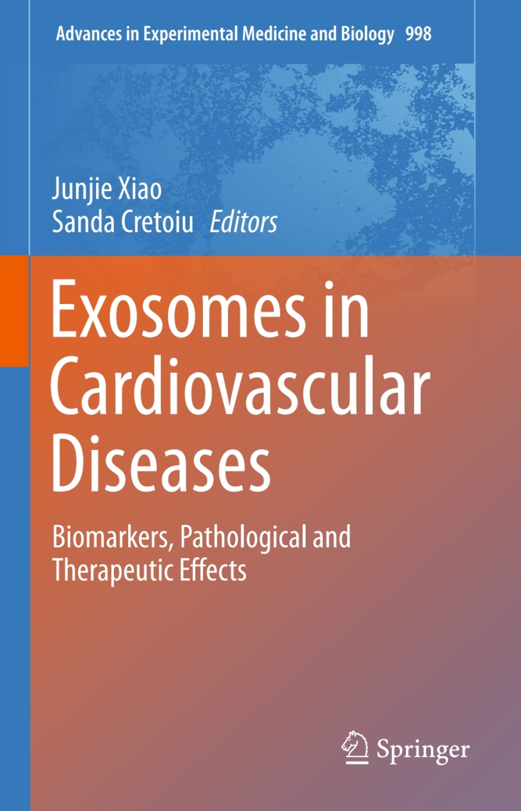 Exosomes in Cardiovascular Diseases Biomarkers, Pathological and Therapeutic Effects 