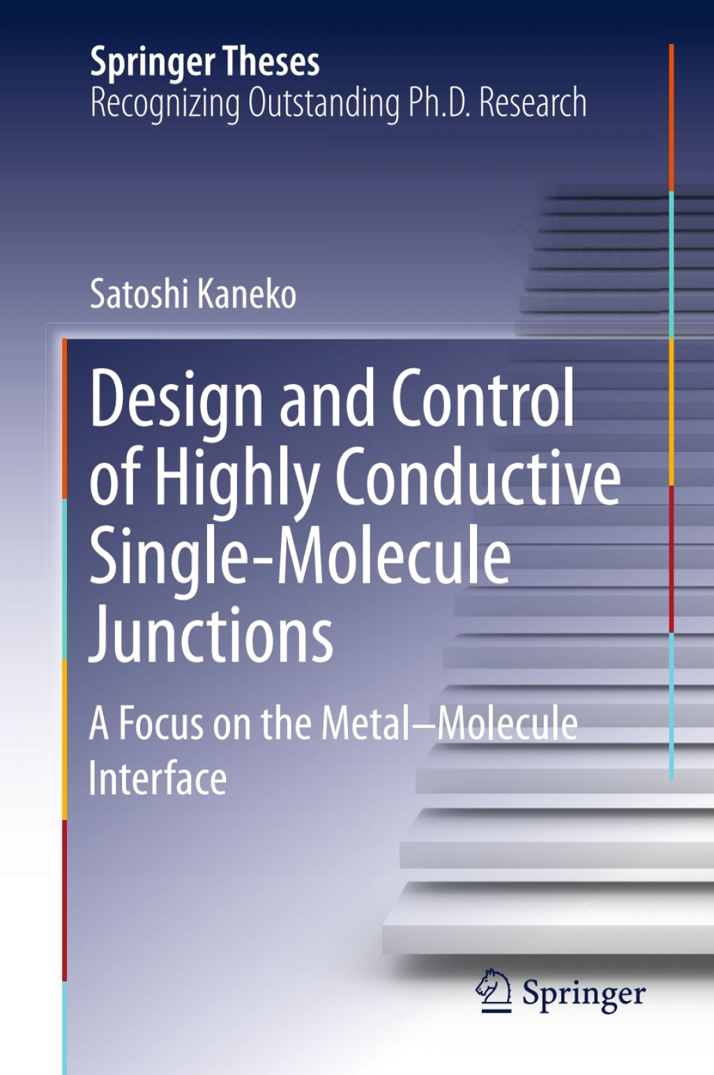 Design and Control of Highly Conductive Single-Molecule Junctions A Focus on the MetalÃ¢â‚¬â€œMolecule Interface 