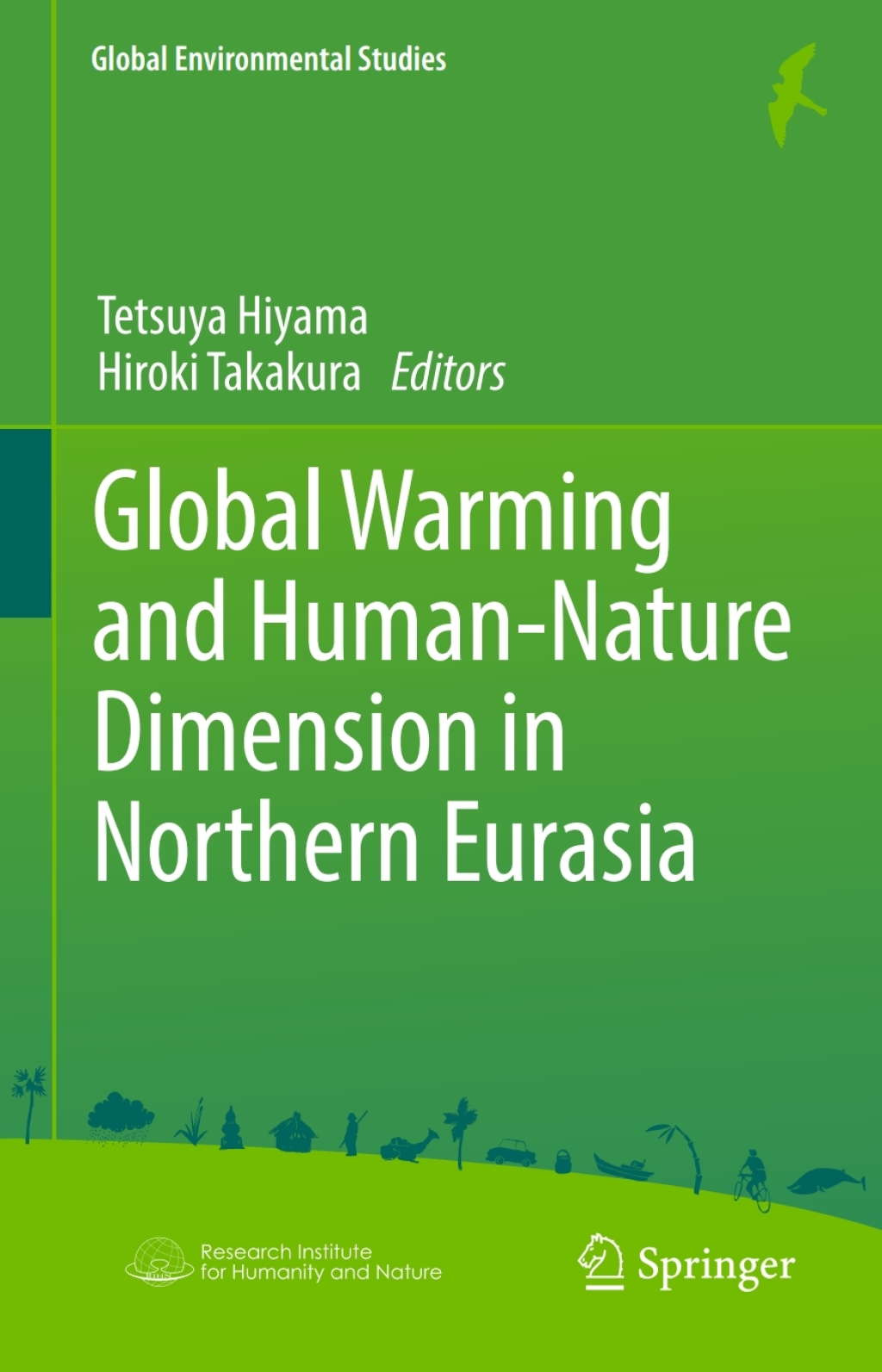Global Warming and Human - Nature Dimension in Northern Eurasia Nature Dimension in Northern Eurasia 