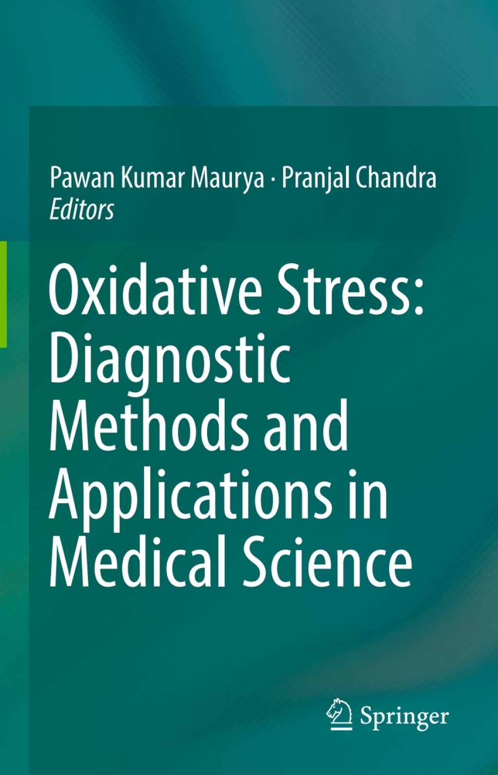 Oxidative Stress: Diagnostic Methods and Applications in Medical Science 
