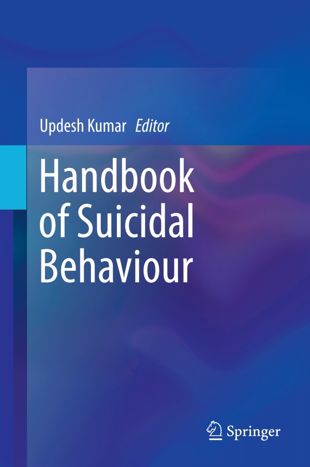 Handbook of Suicidal Behaviour 