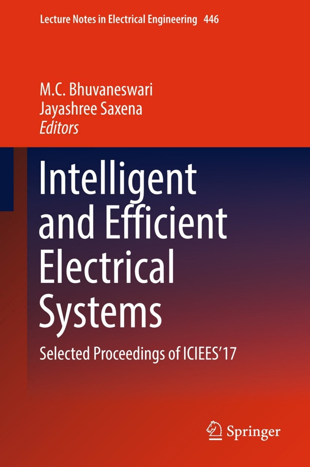 Intelligent and Efficient Electrical Systems Selected Proceedings of ICIEESÃ¢â‚¬â„¢17 