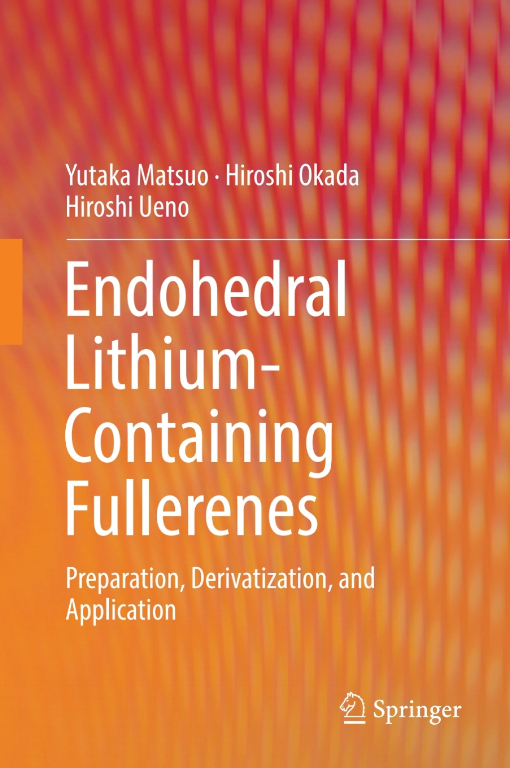 Endohedral Lithium-containing Fullerenes Preparation, Derivatization, and Application 