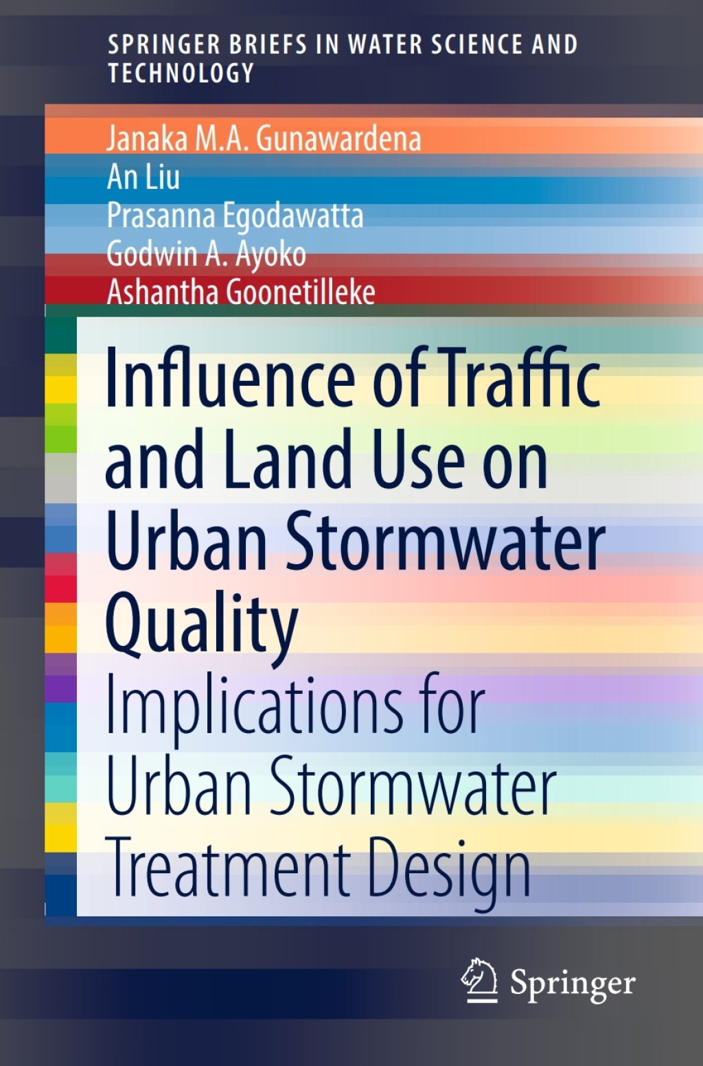 Influence of Traffic and Land Use on Urban Stormwater Quality Implications for Urban Stormwater Treatment Design 