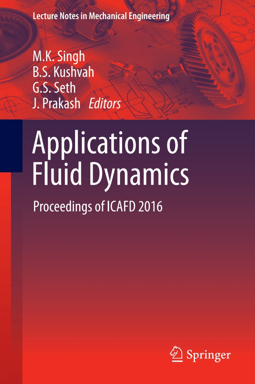 Applications of Fluid Dynamics Proceedings of ICAFD 2016 