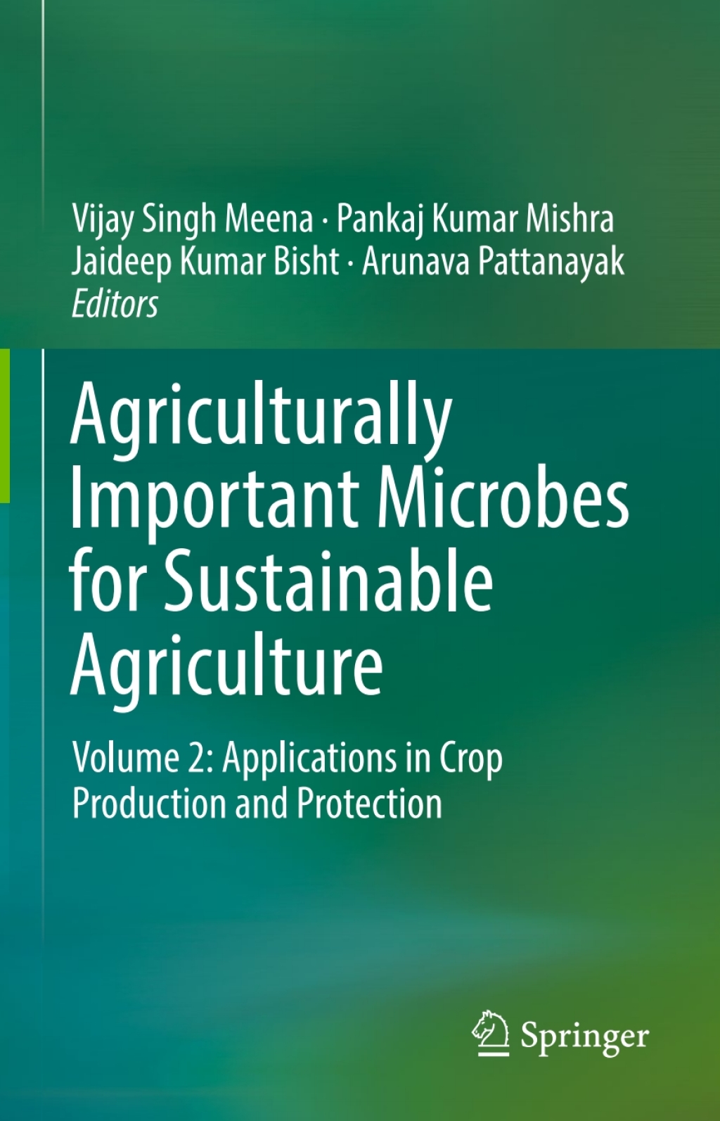 Agriculturally Important Microbes for Sustainable Agriculture Volume 2: Applications in Crop Production and Protection 