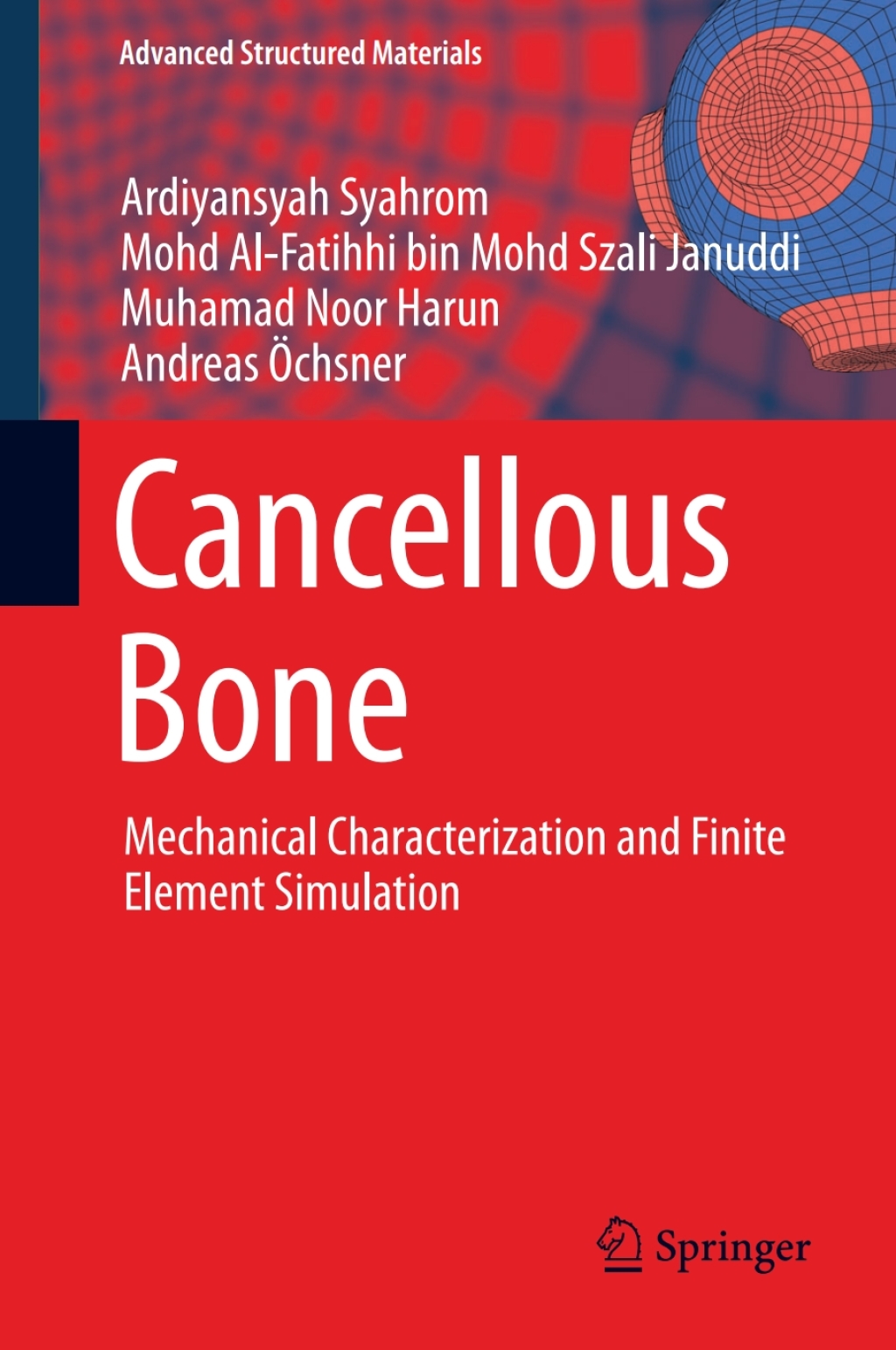 Cancellous Bone Mechanical Characterization and Finite Element Simulation 