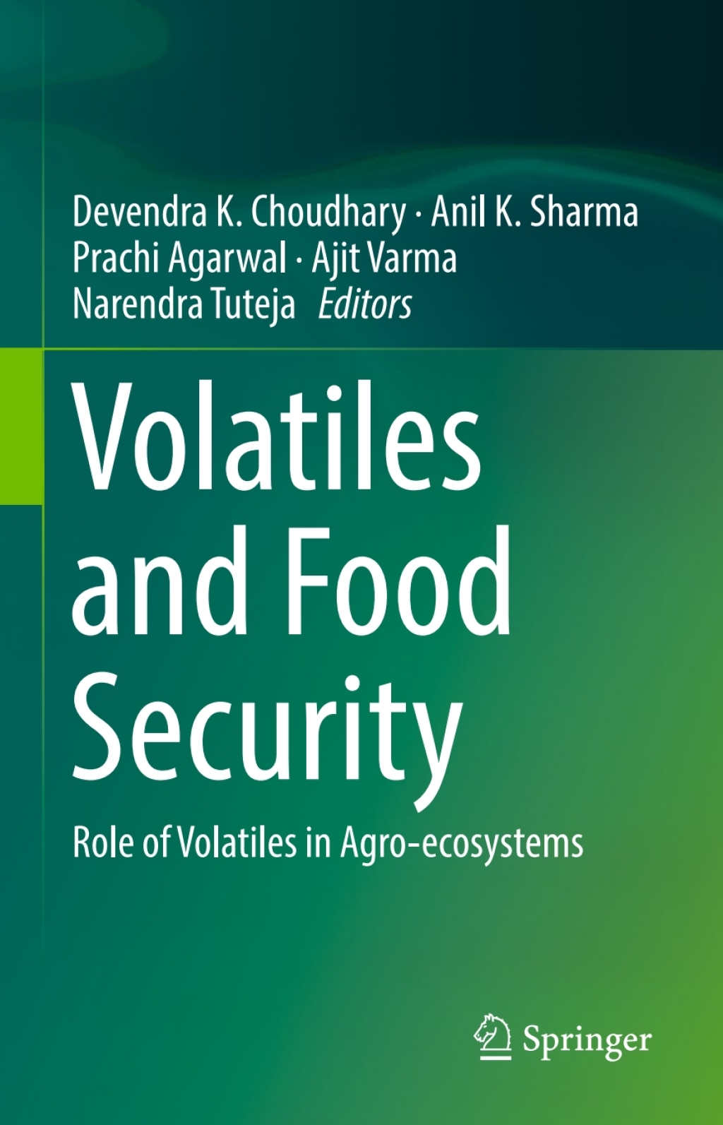 Volatiles and Food Security Role of Volatiles in Agro-ecosystems 