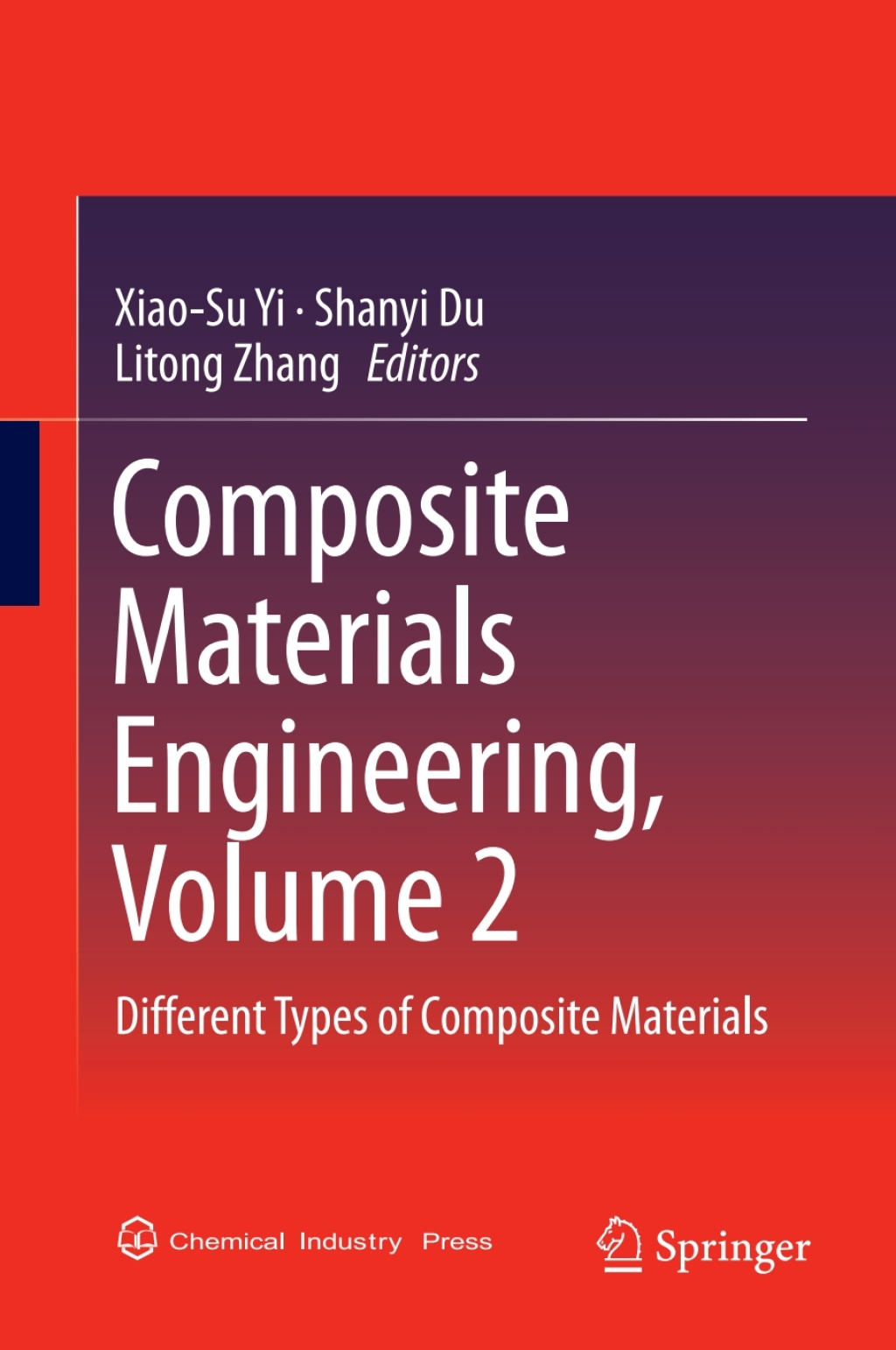 Composite Materials Engineering, Volume 2 Different Types of Composite Materials 