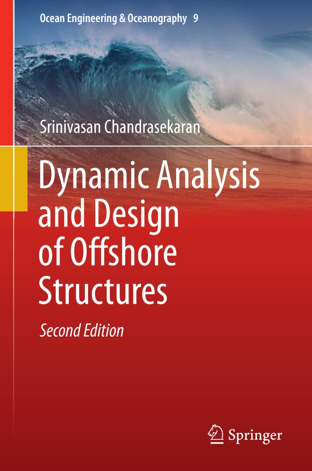 Dynamic Analysis and Design of Offshore Structures 2nd Edition